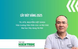 TS.KTS Nguyễn Việt Khoa – Cây Bút Vàng 2025: “Thiết kế tuần hoàn mang lại giải pháp tối ưu tài nguyên, giảm thiểu lãng phí và hướng tới tương lai bền vững”缩略图